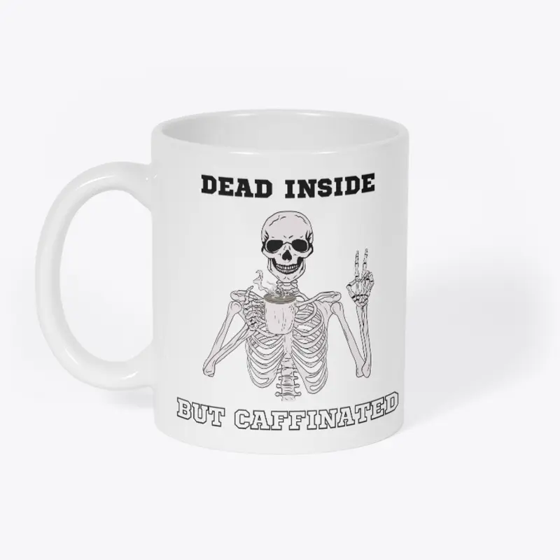 Dead inside cup 